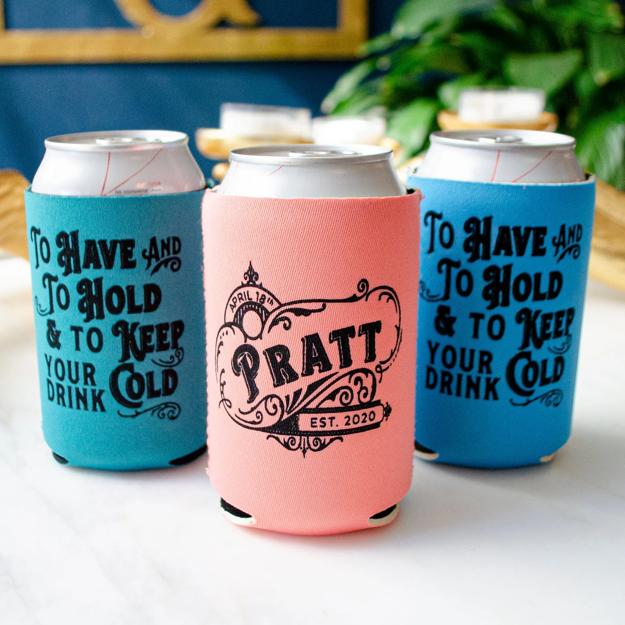 Colorful "To Have And To Hold" Can Coolers